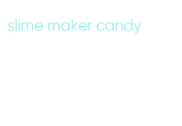 slime maker candy