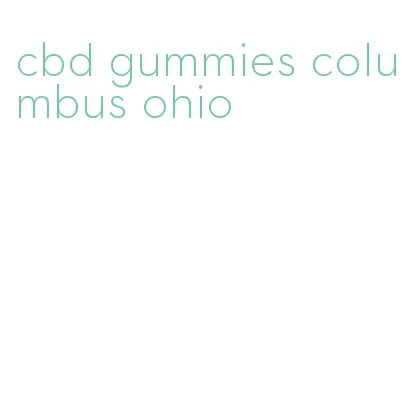 cbd gummies columbus ohio