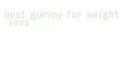 best gummy for weight loss
