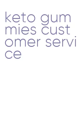 keto gummies customer service
