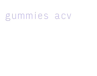 gummies acv