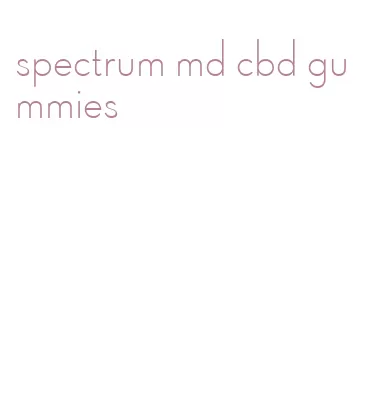 spectrum md cbd gummies