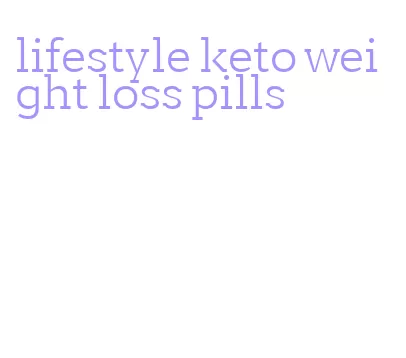 lifestyle keto weight loss pills
