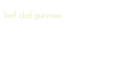 leef cbd gummies