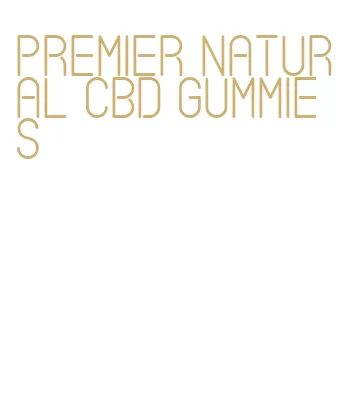 premier natural cbd gummies