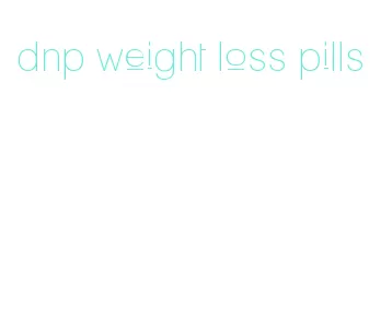 dnp weight loss pills