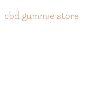 cbd gummie store