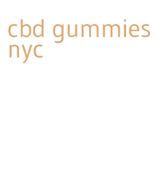 cbd gummies nyc