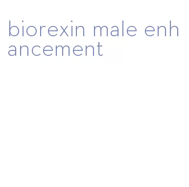 biorexin male enhancement