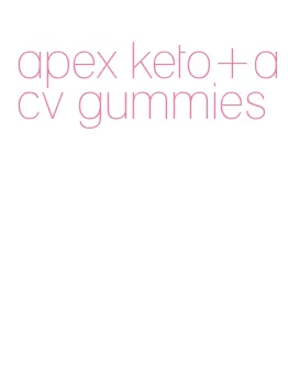 apex keto+acv gummies