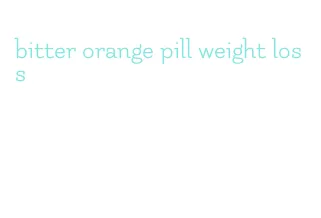 bitter orange pill weight loss