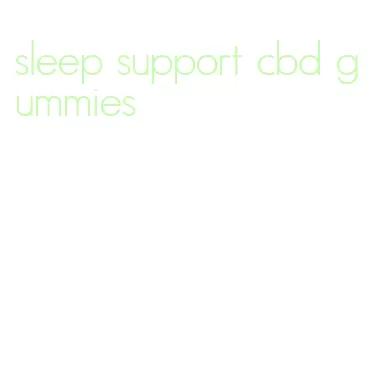sleep support cbd gummies
