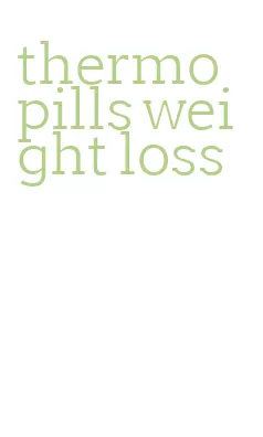 thermo pills weight loss