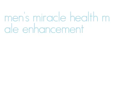 men's miracle health male enhancement