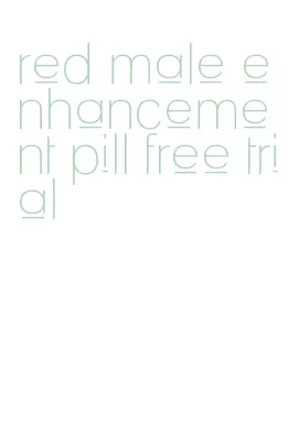 red male enhancement pill free trial