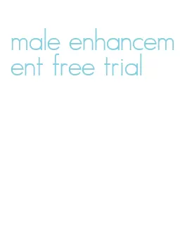 male enhancement free trial
