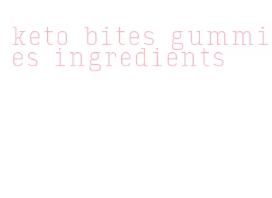 keto bites gummies ingredients