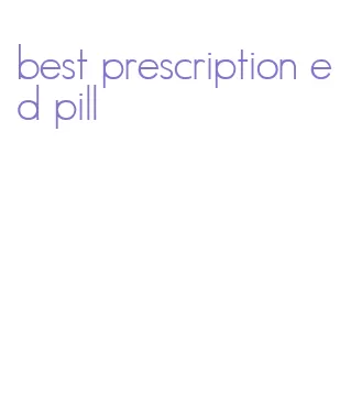 best prescription ed pill
