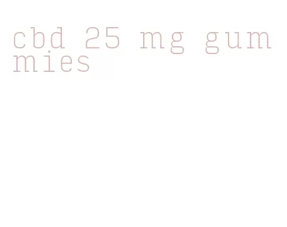 cbd 25 mg gummies