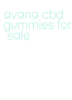avana cbd gummies for sale