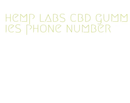 hemp labs cbd gummies phone number