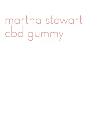martha stewart cbd gummy