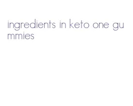 ingredients in keto one gummies