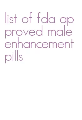 list of fda approved male enhancement pills