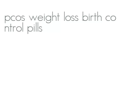 pcos weight loss birth control pills