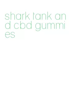 shark tank and cbd gummies