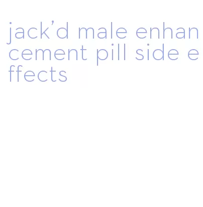 jack'd male enhancement pill side effects