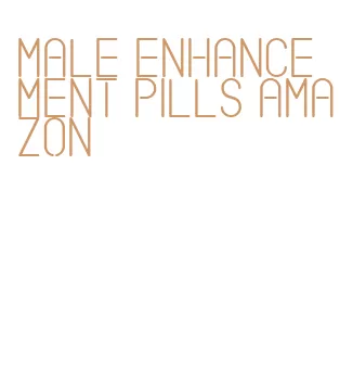 male enhancement pills amazon