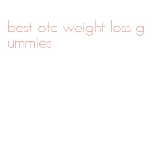 best otc weight loss gummies