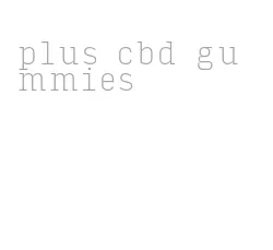 plus cbd gummies
