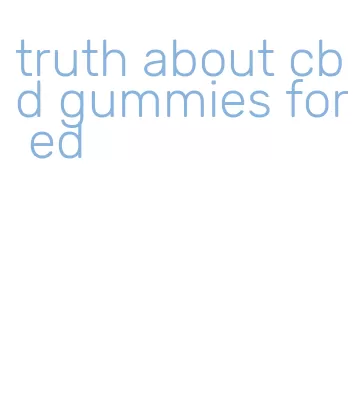 truth about cbd gummies for ed