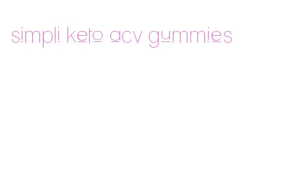 simpli keto acv gummies