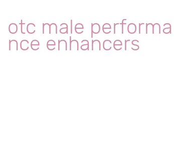 otc male performance enhancers