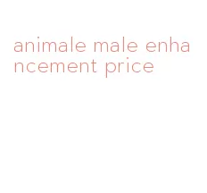 animale male enhancement price