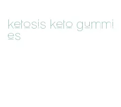 ketosis keto gummies