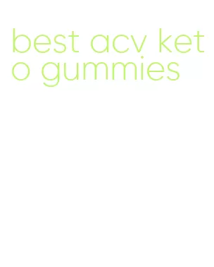 best acv keto gummies