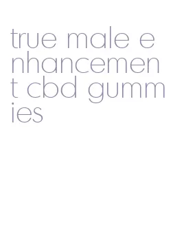 true male enhancement cbd gummies