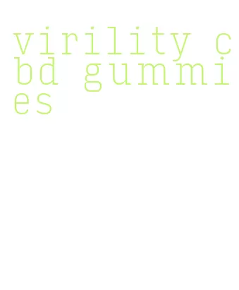 virility cbd gummies