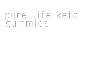 pure life keto gummies