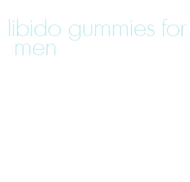 libido gummies for men