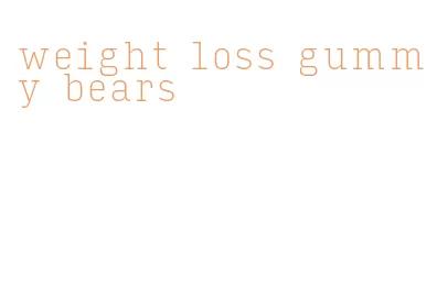 weight loss gummy bears