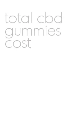 total cbd gummies cost