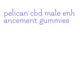 pelican cbd male enhancement gummies