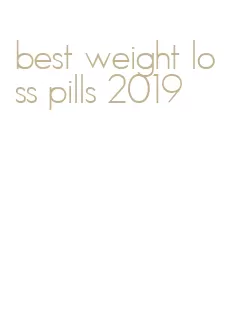 best weight loss pills 2019