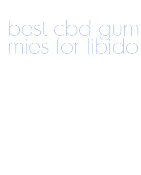 best cbd gummies for libido