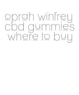 oprah winfrey cbd gummies where to buy